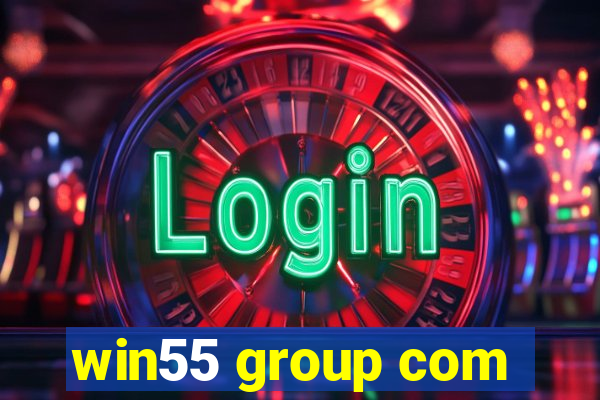 win55 group com